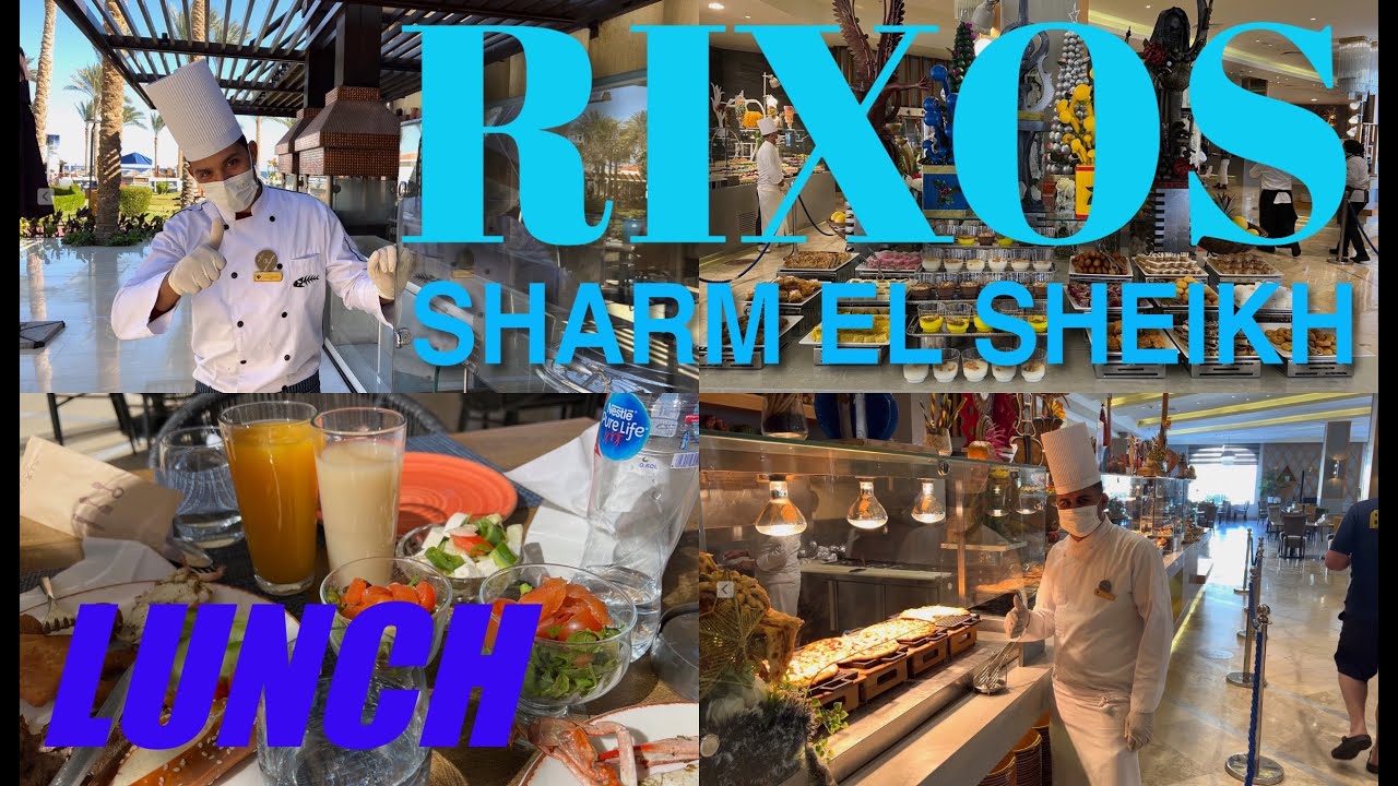 RIXOS SHARM EL SHEIKH 16+/ LUNCH 🍓🍉🍕🍰🥖🧀🥩/ ОБЕД В ГЛАВНОМ РЕСТОРАНЕ