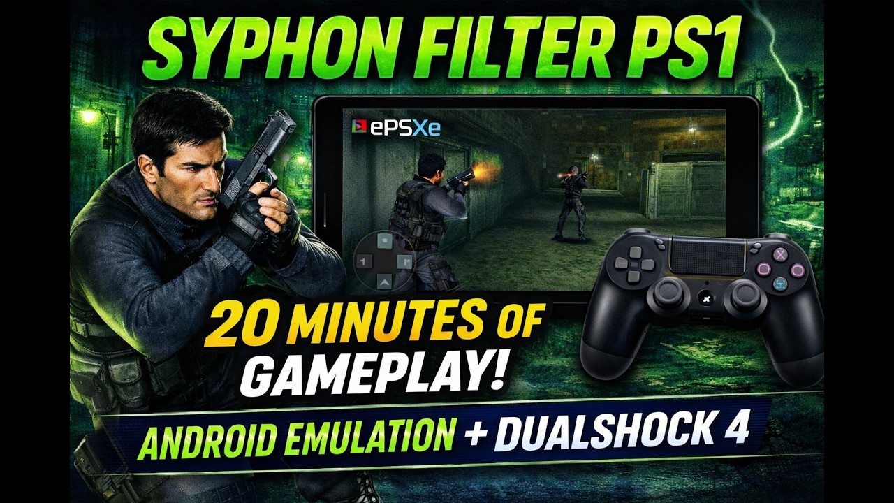 Syphon Filter PS1 Gameplay – First Level (20 Minutes) | PS1 Emulation on Android ePSXe + DualShock 4