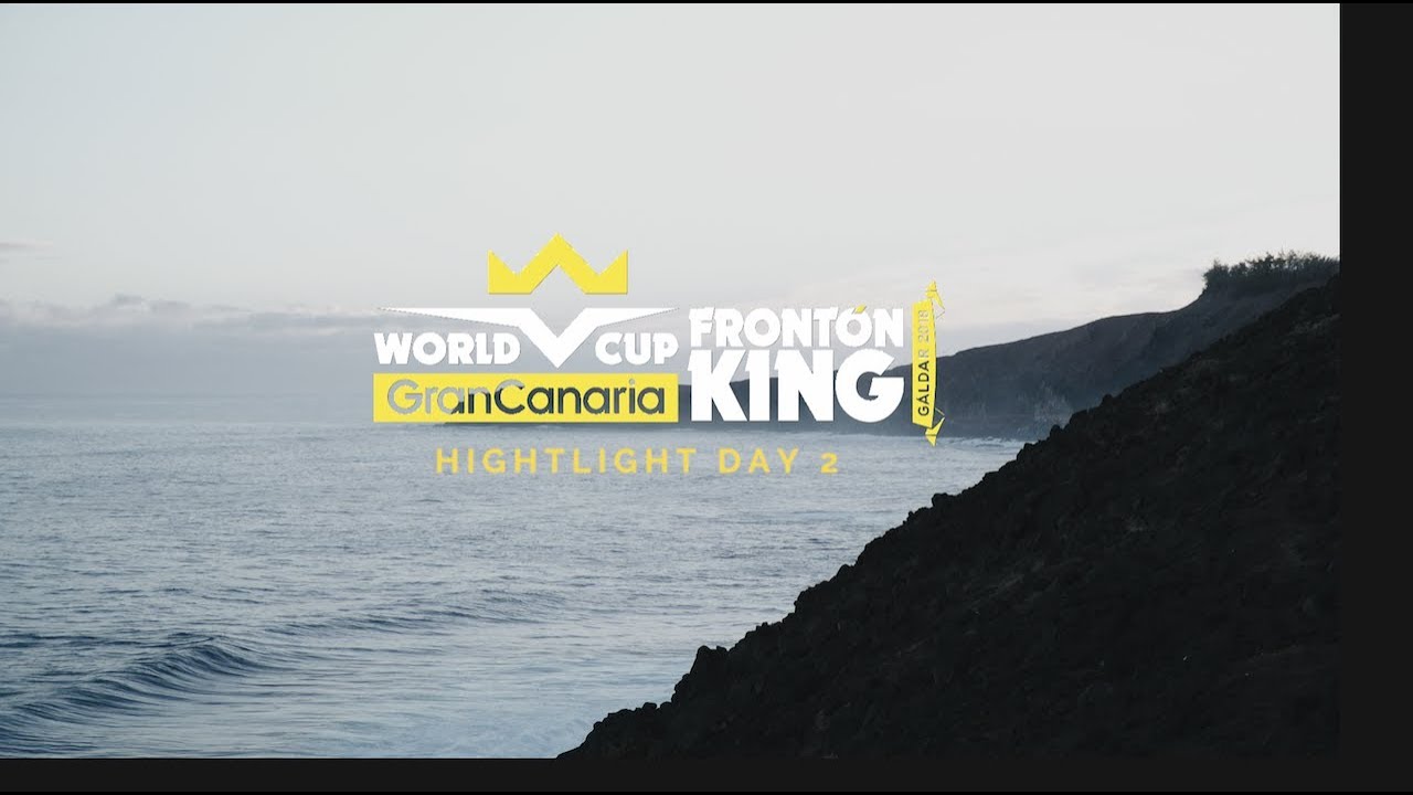 World Cup Gran Canaria Fronton King 2018 Highlights 2