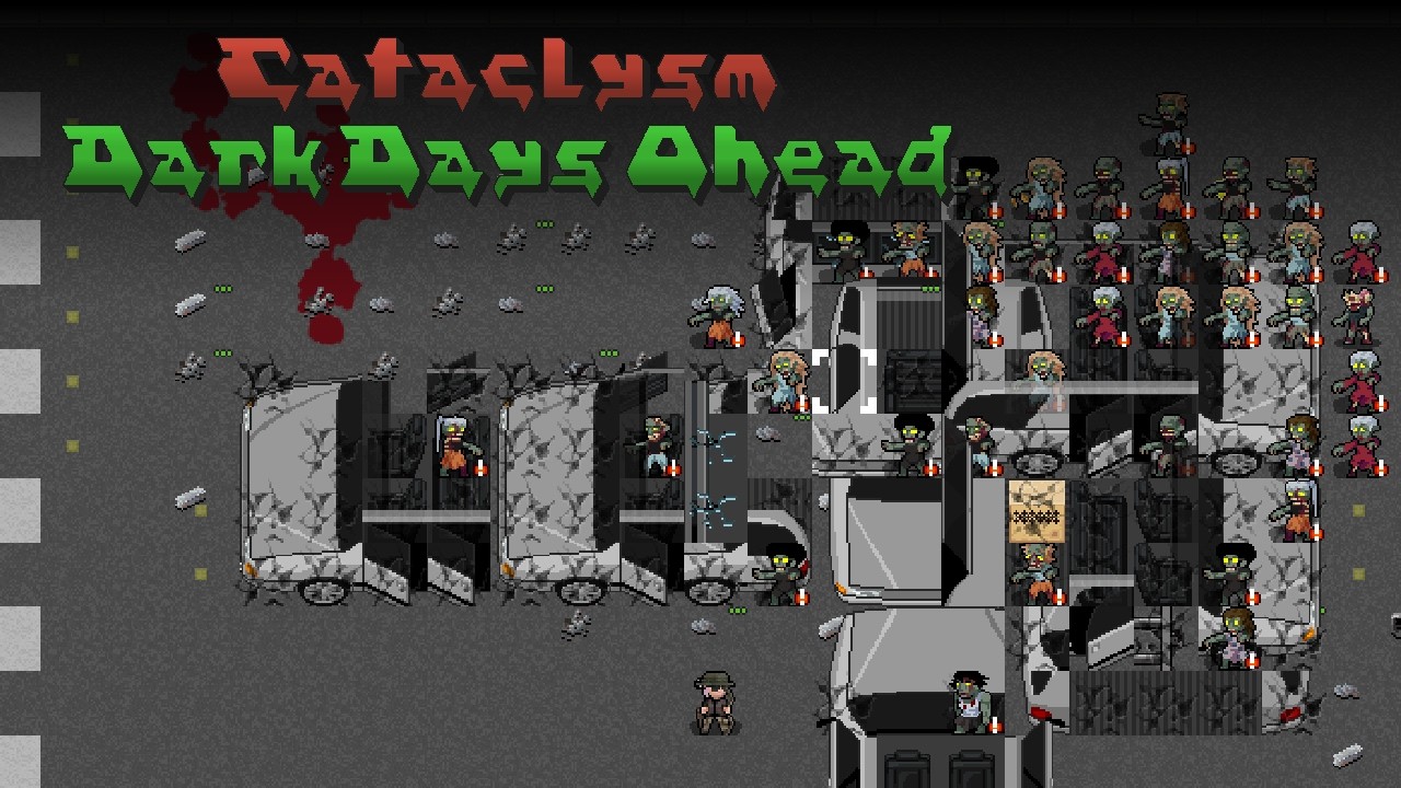 Cataclysm: Dark Days Ahead! (0.I)
