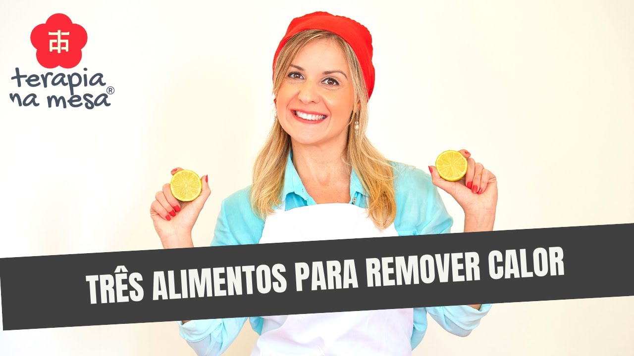 3 alimentos para REFRESCAR E REMOVER O CALOR INTERNO
