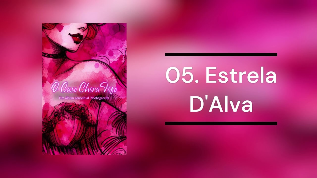05.  Estrela D'Alva