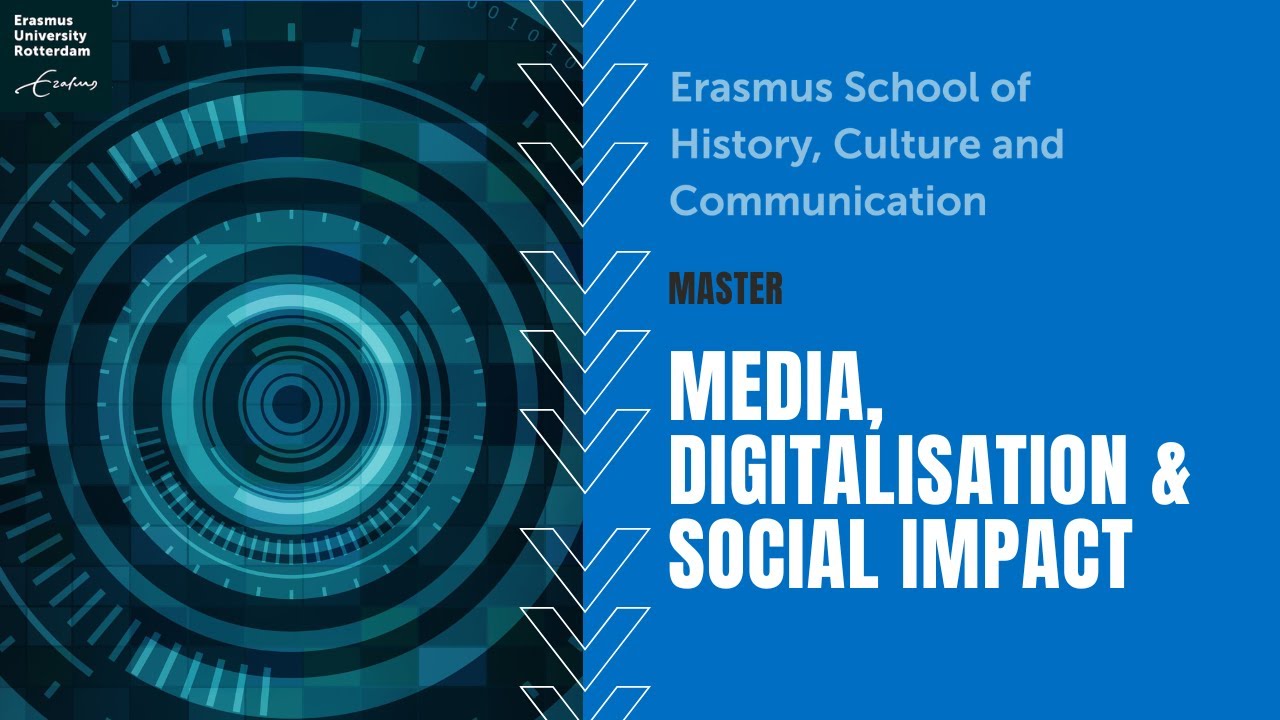 Media, Digitalisation & Social Impact at Erasmus University Rotterdam