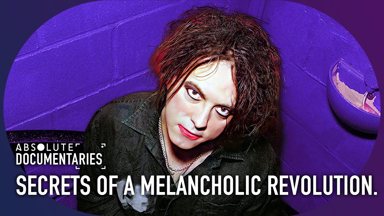 The Cure: Out Of The Woods | Secrets of A Melancholic Revolution