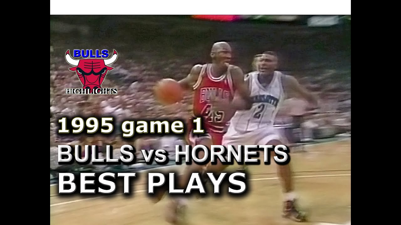 Apr 28 1995 Bulls vs Hornets game 1 highlights