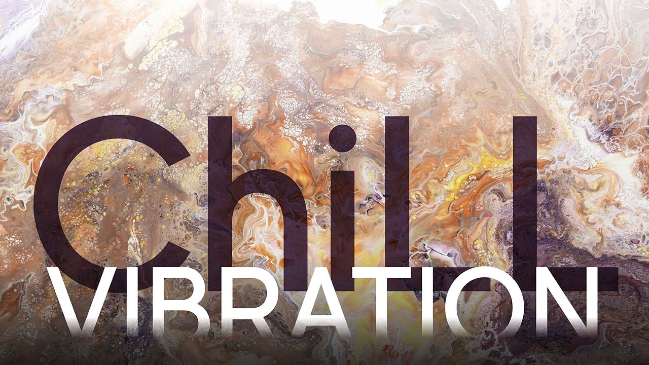 Chill Vibration