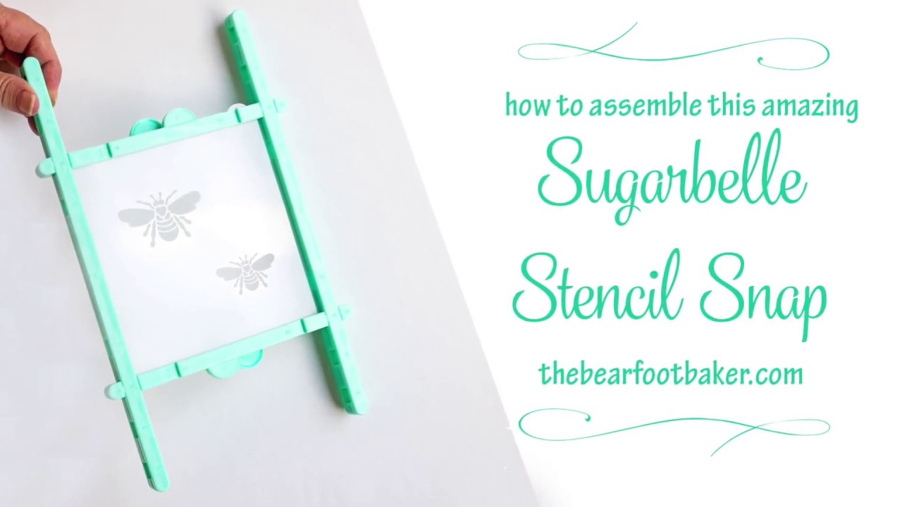 How to Assemble this Amazing Sugarbelle Stencil Snap | The Bearfoot Baker