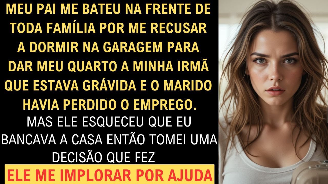 MEU PAI ME BATEU PARA DEFENDER MINHA IRMÃ, MAS NÃO ESPERAVA QUE EU VIRARIA O JOGO