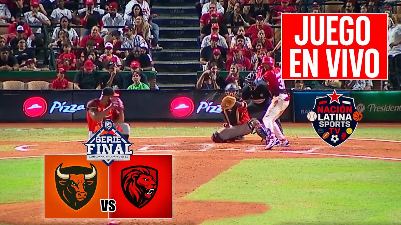 🔴 Toros del Este vs Leones del Escogido Juego 5 | LIDOM 25-26 Serie Final EN VIVO