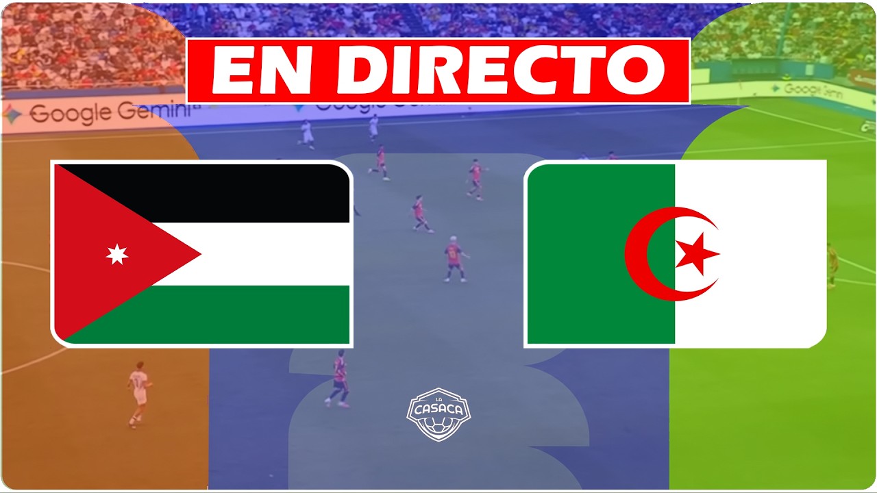 🔴 JORDANIA vs ARGELIA EN VIVO 🏆 Mundial 2026 ✅