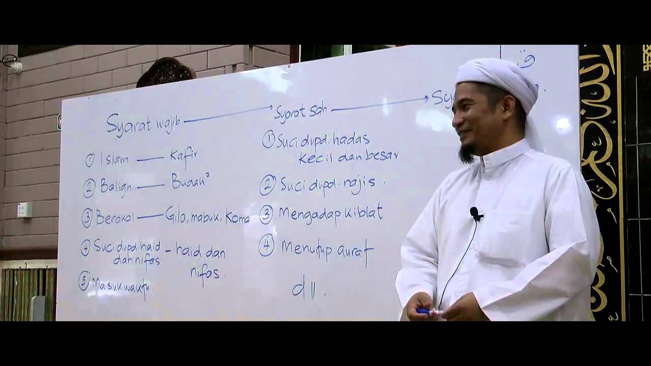 Ust Wan Junaidi - Syarat Wajib Solat, Syarat Sah dan Syarat Terima - 19.11.2013