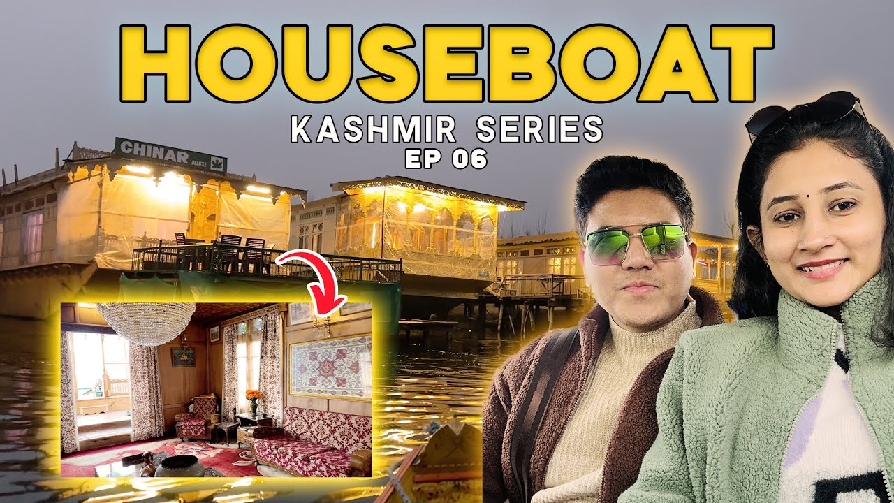 Kashmir Houseboat | Dal Lake Srinagar | Kashmir EP 6
