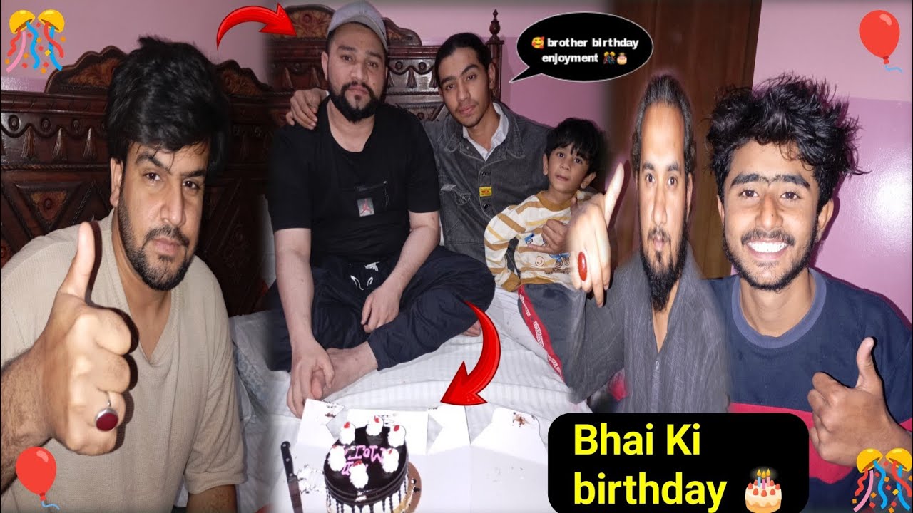 Bhai Ki birthday 🎂