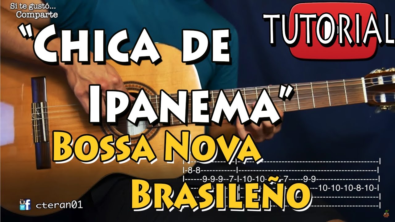 Chica de Ipanema - Bossa Nova Brasileño Tutorial/Como tocar en Guitarra