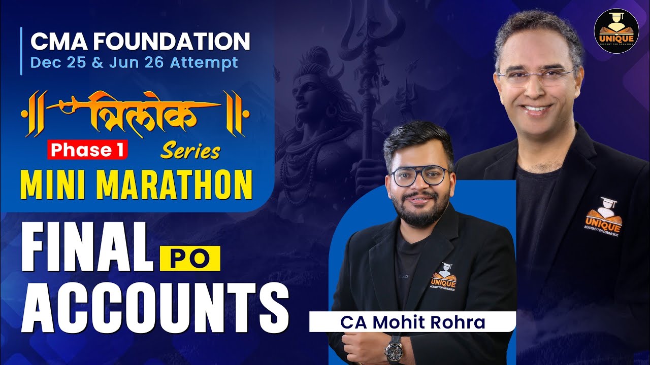 CMA Foundation | Accounts Revision | Final Account| Lec 3 |Dec 25 & Jun 26|CA MOHIT ROHRA