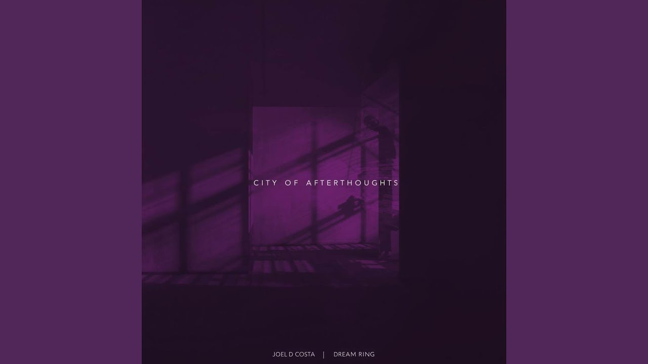 City of Afterthoughts (Extended Version)