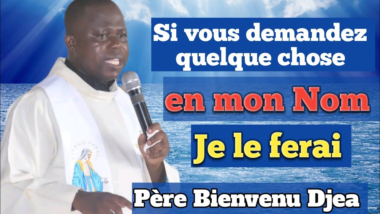 Père Bienvenue Djea thème 