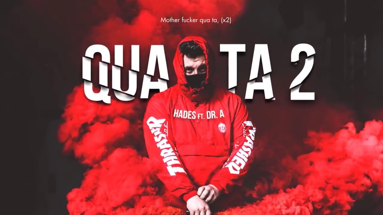 Qua Ta 2 - Hades ft. Dr. A