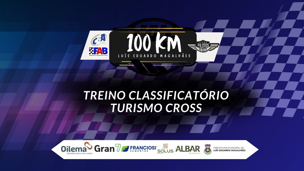 TREINO CLASSIFICATÓRIO TURISMO CROSS - 100 KM DE LUÍS EDUARDO MAGALHÃES