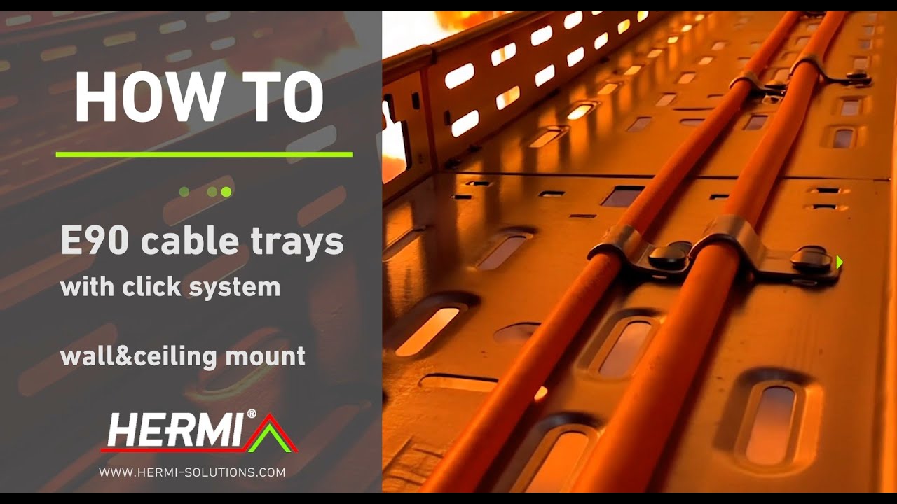 How To  Install Fire resistant E90 Cable Trays With Fast Klick System