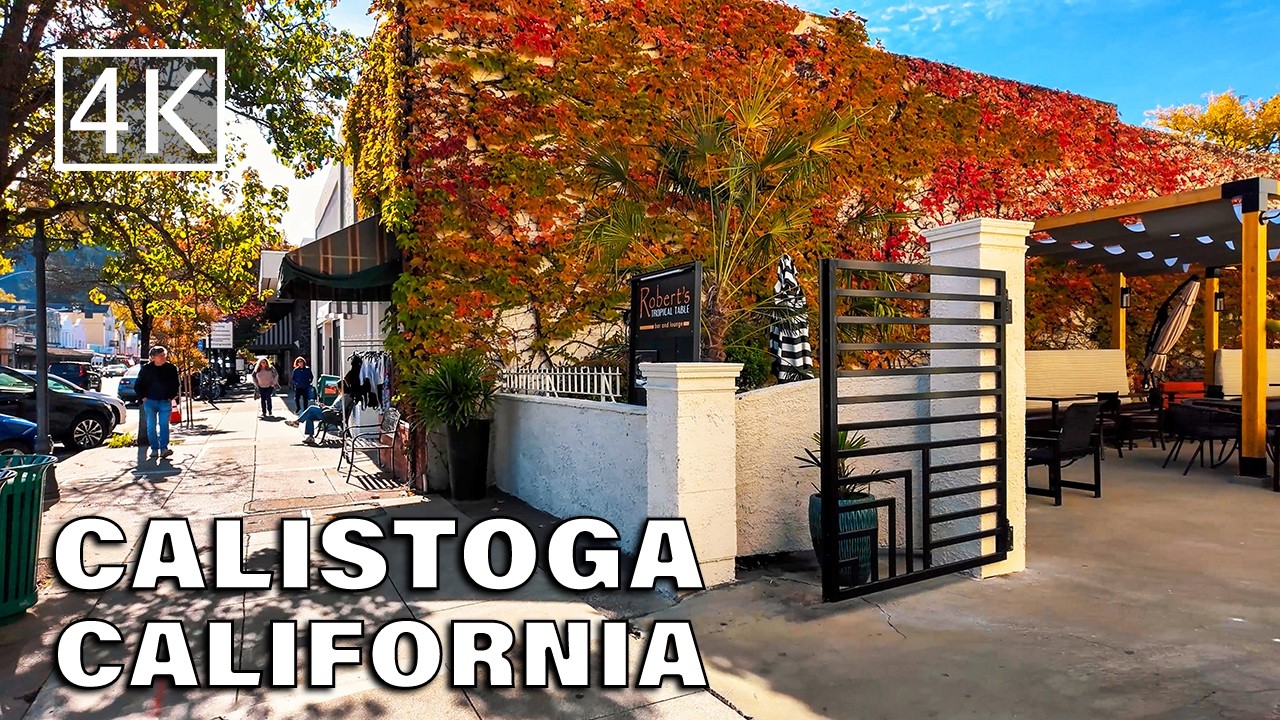 [4K] Calistoga - Napa Valley California - Walking Tour