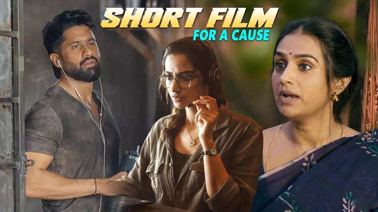 Naga Chaitanya & Laya And Meenakshi Chaudhary - SHORT FILM B| Dimple Hayathi | Naveen Chandra