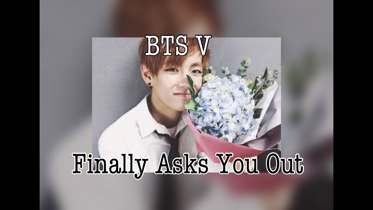 [BTS imagine] V FINALLY ASKS YOU OUT- part two// fake eng subs