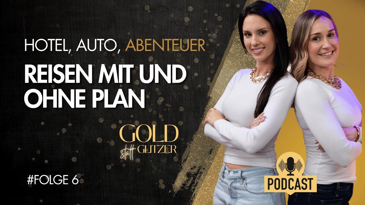#Folge 6 - Hotel, Auto, Abenteuer &ndash; Reisen mit und ohne Plan