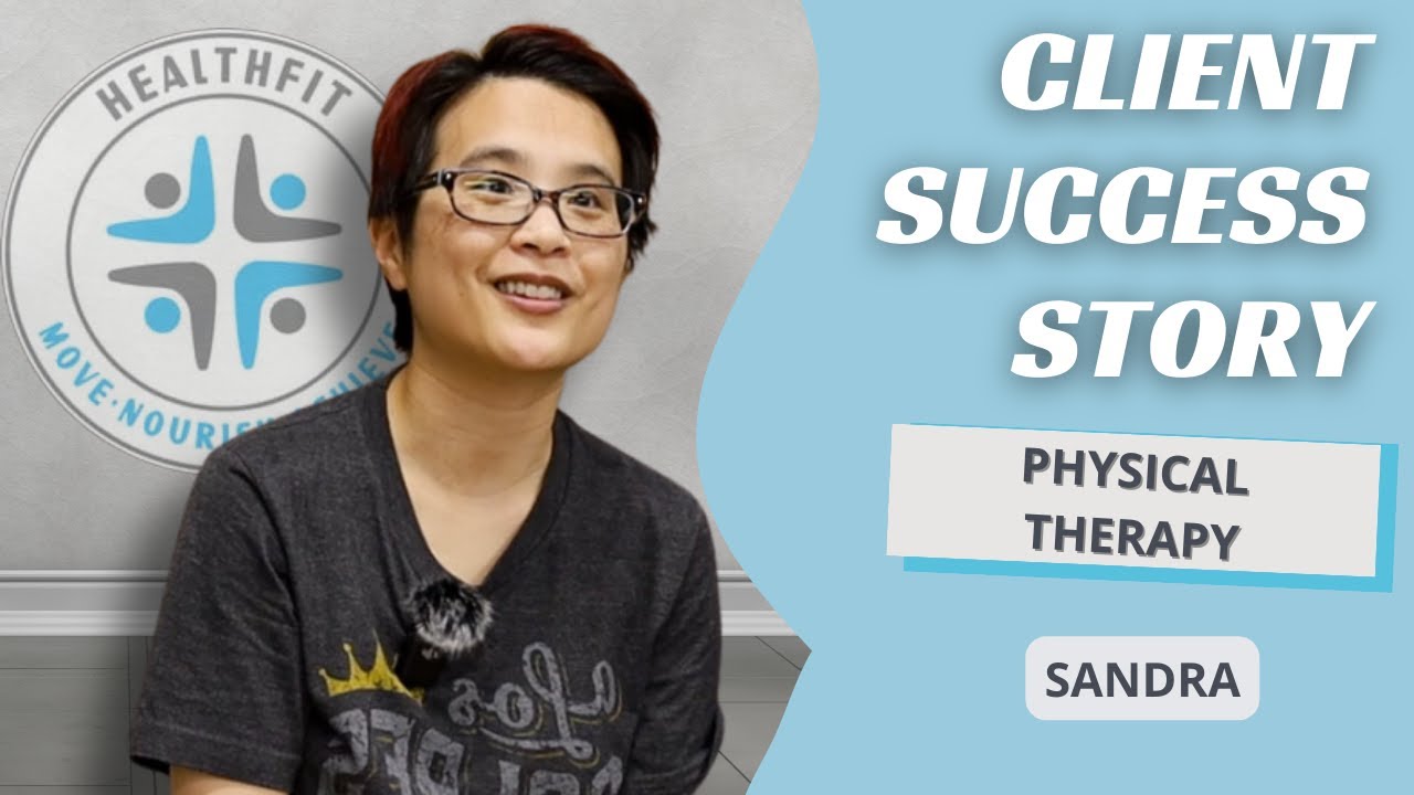 Sandra's Success Story - HealthFit Physical Therapy & Chiropractic