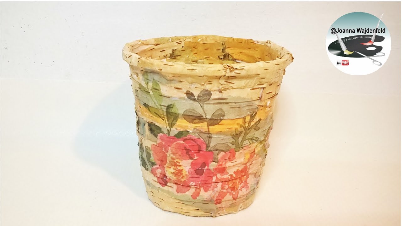 Doniczka z kory zdobiona kwiatowym decoupage [BARK POT WITH FLOWER DECOUPAGE] Pomysły plastyczne DiY