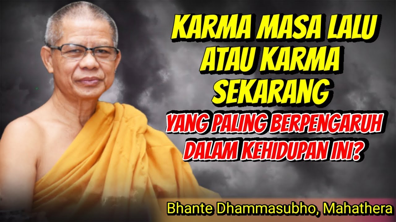 KARMA Masa Lalu Atau Karma Sekarang Yang Paling Berpengaruh Dalam Kehidupan Sekarang Ini❓#karma