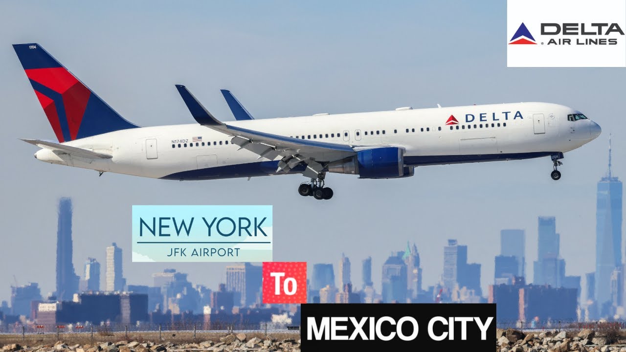 DELTA AIRLINES - NEW YORK(JFK) TO MEXICO CITY(MEX)