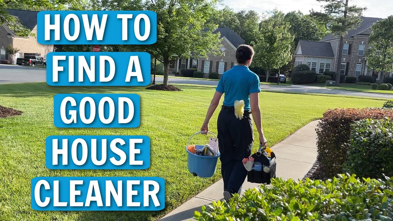 How to Find a Good House Cleaner That Won't Steal Your Stuff