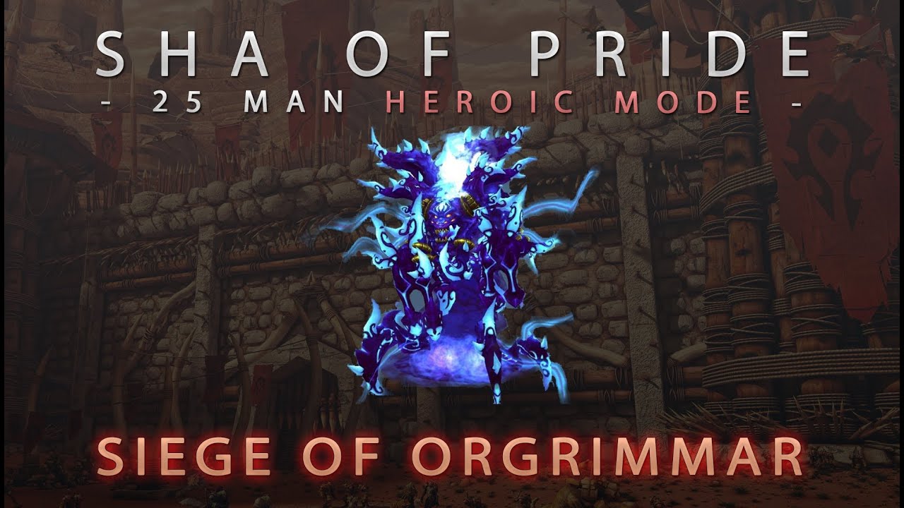 Sha of Pride -  25 Man Heroic Mode