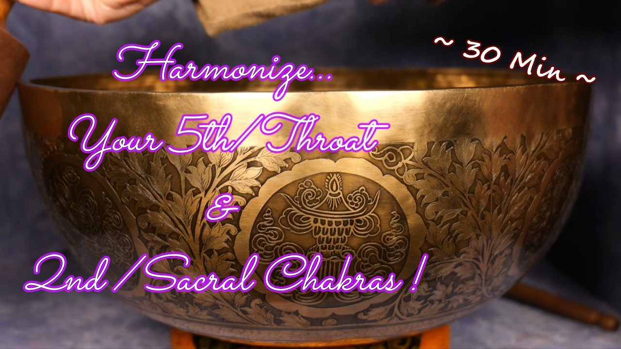 THROAT & SACRAL CHAKRA ACTIVATION W/GIANT TIBETAN BOWL! ENHANCE YOUR POWERFUL CREATIVE SPIRIT! PEACE