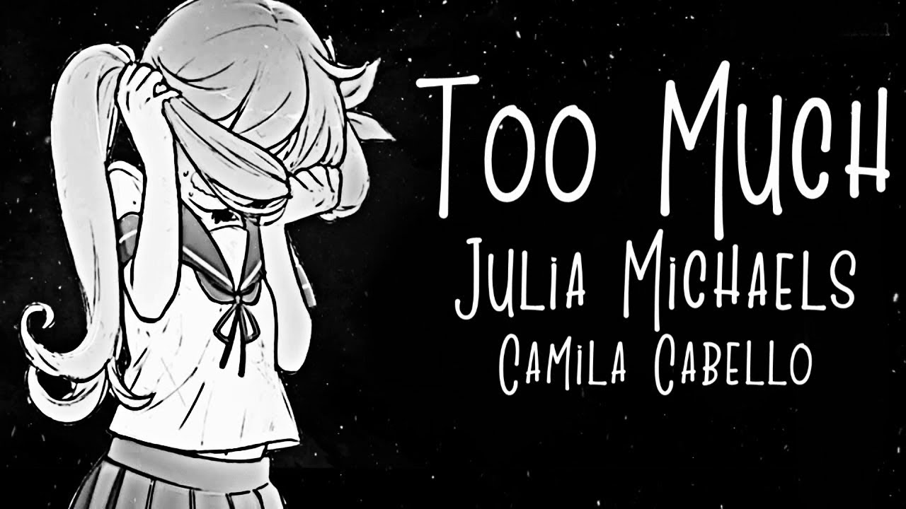 Nightcore &rarr; Too Much ♪ [Fifth Harmony] Cover (Camila Cabello // Julia Michaels) LYRICS ✔︎