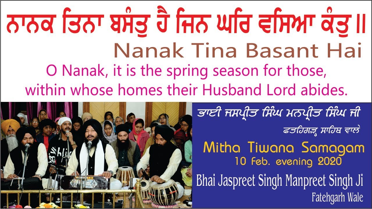 Nanak Tina Basant Hai By Bhai Jaspreet Singh Manpreet Singh Ji Fatehgarh Sahib Wale