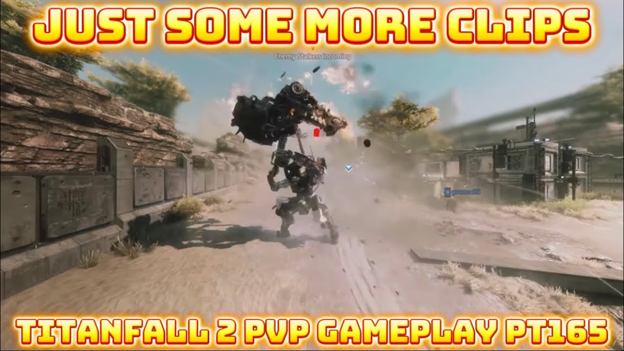 Just some more clips // Titanfall 2 PvP gameplay Pt165