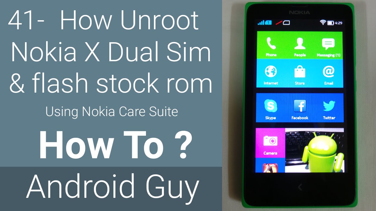 How to Unroot Nokia X and Flash Stock Rom ?