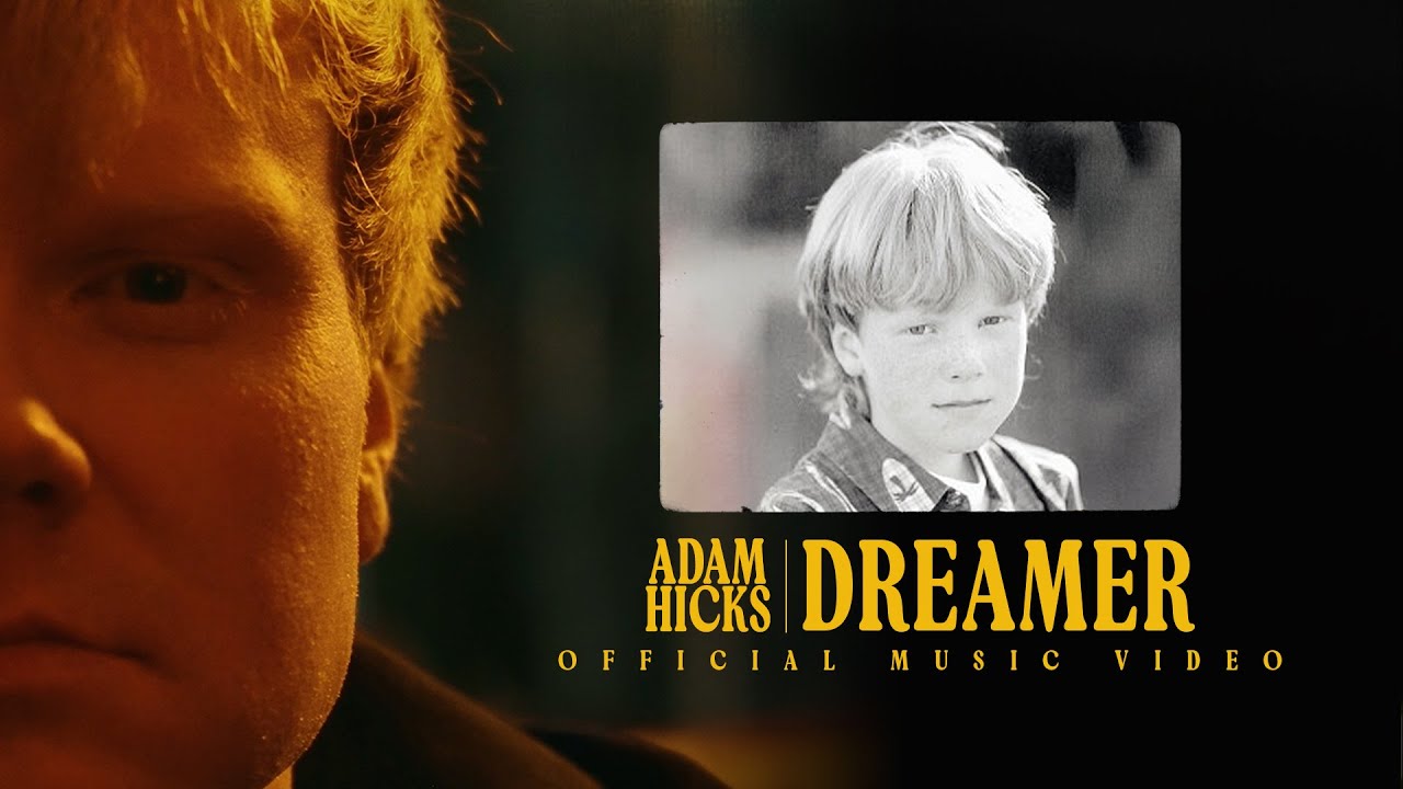 Adam Hicks - Dreamer (Official Music Video)