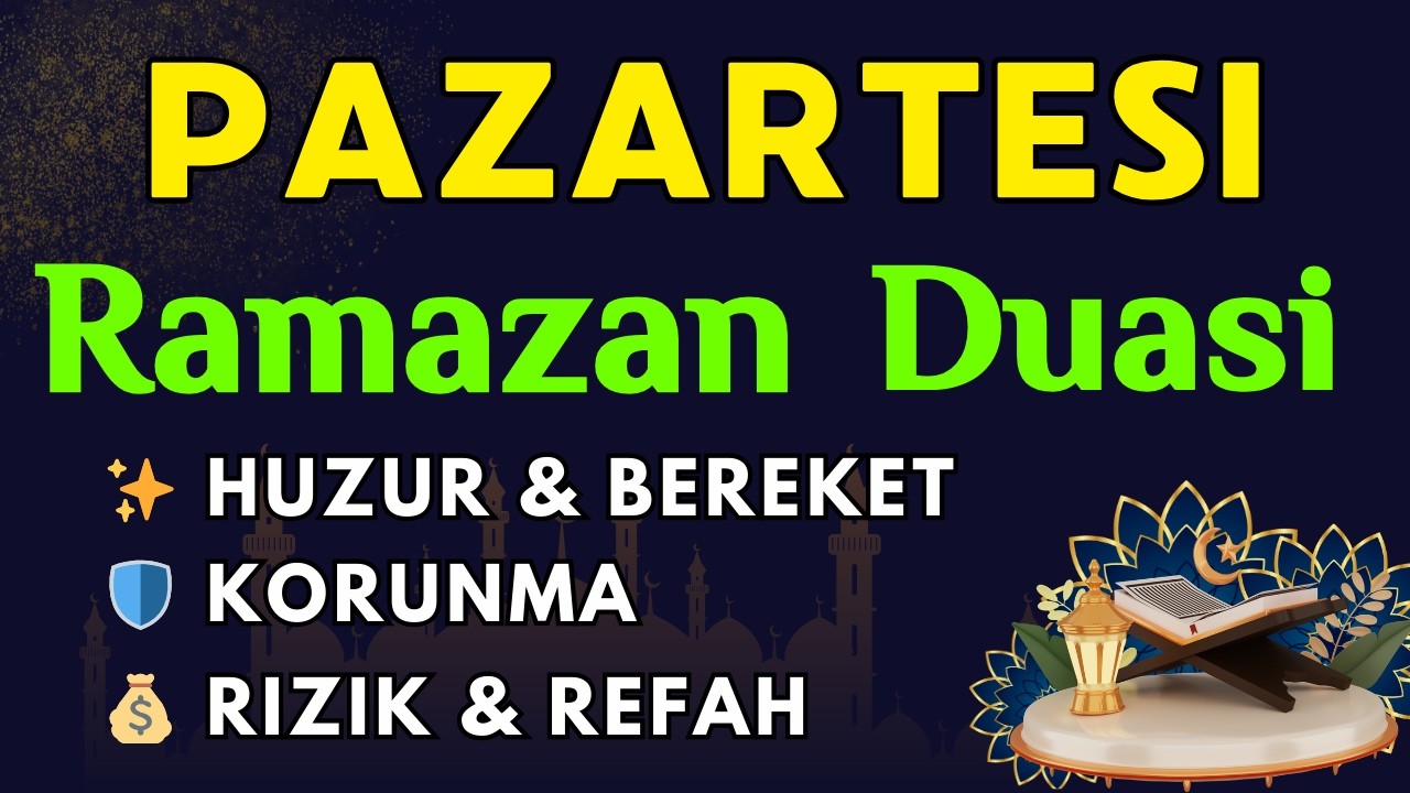 Ramazan’da Pazartesi Duası 🌙 Bağışlanma, Huzur, Bereket ve Dünya Ahiret Selameti İçin
