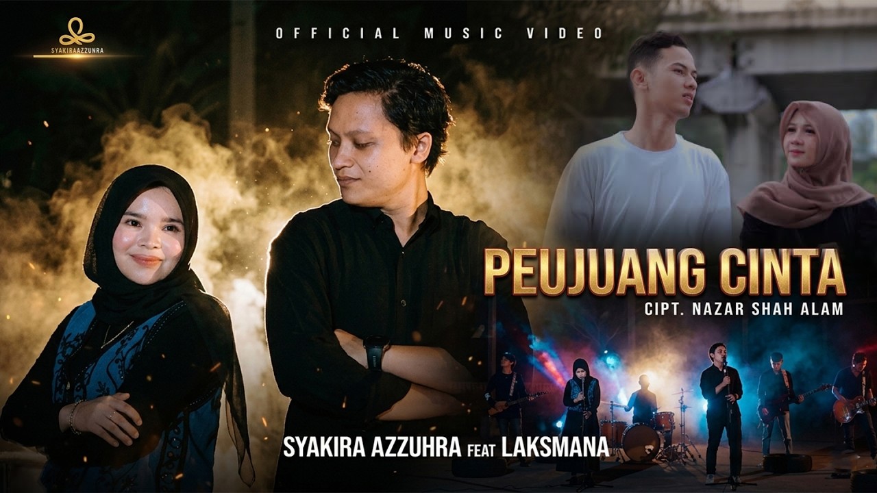 Peujuang Cinta - Syakira Azzuhra Feat Laksmana (Official Music Video)
