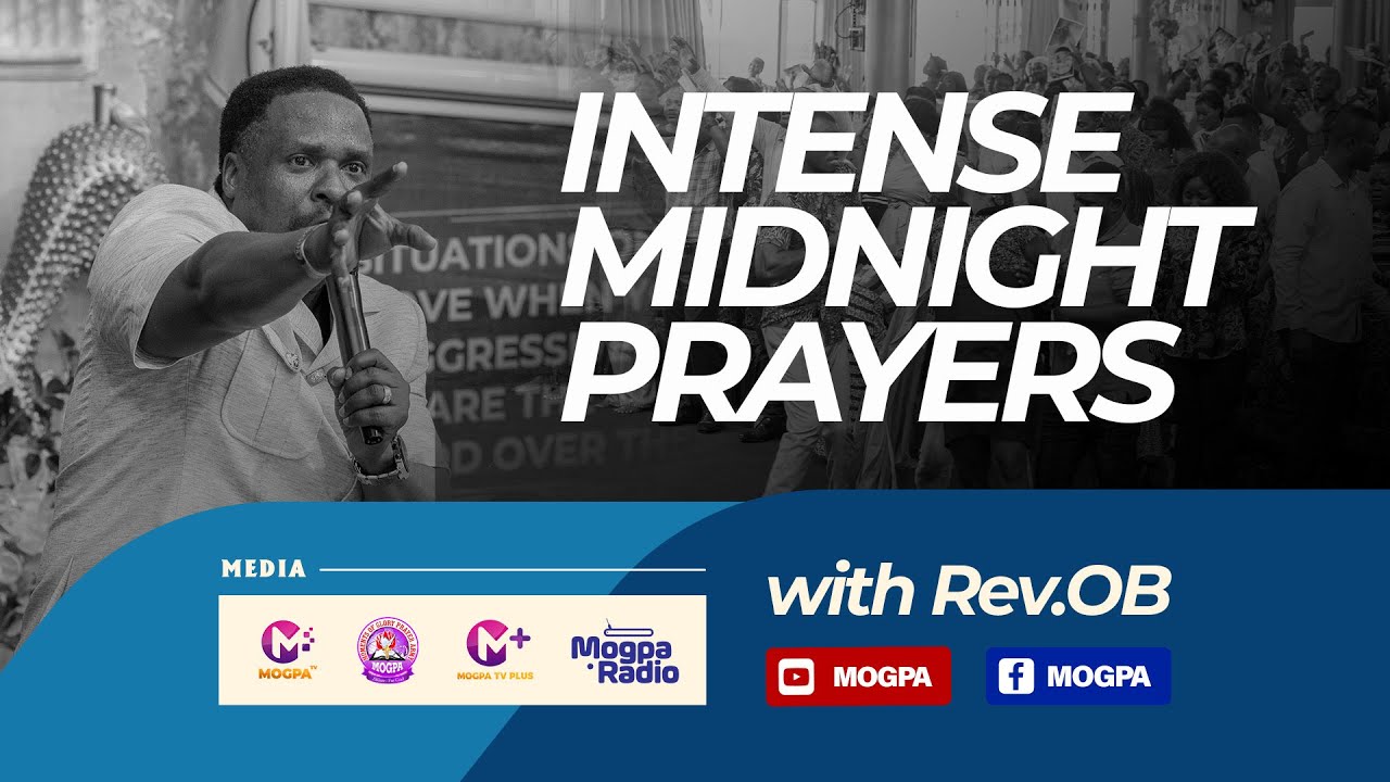 Intense Mid-Night Prayers with Rev. OB