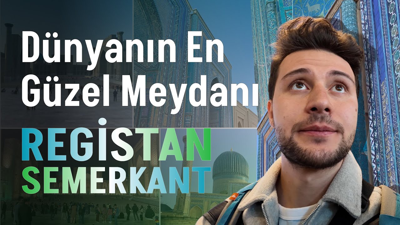 Dünyanın En Güzel Meydanı mı? SEMERKANT’taki Registan Meydanı Bizi Büyüledi | Özbekistan VLOG 3