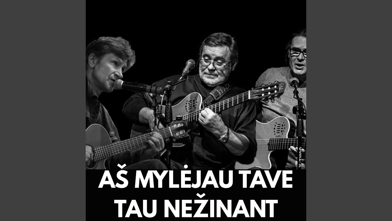 Aš Mylėjau Tave Tau Nežinant