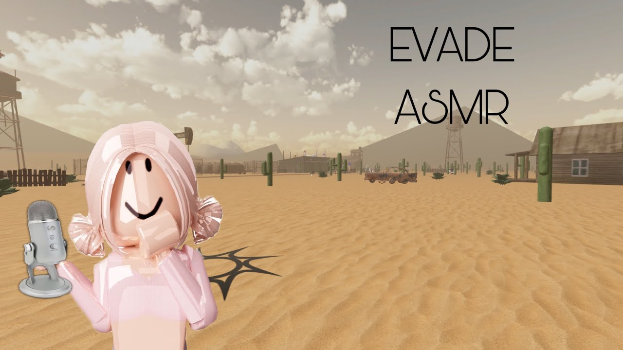 EVADE ASMR ( tapping and whispers)