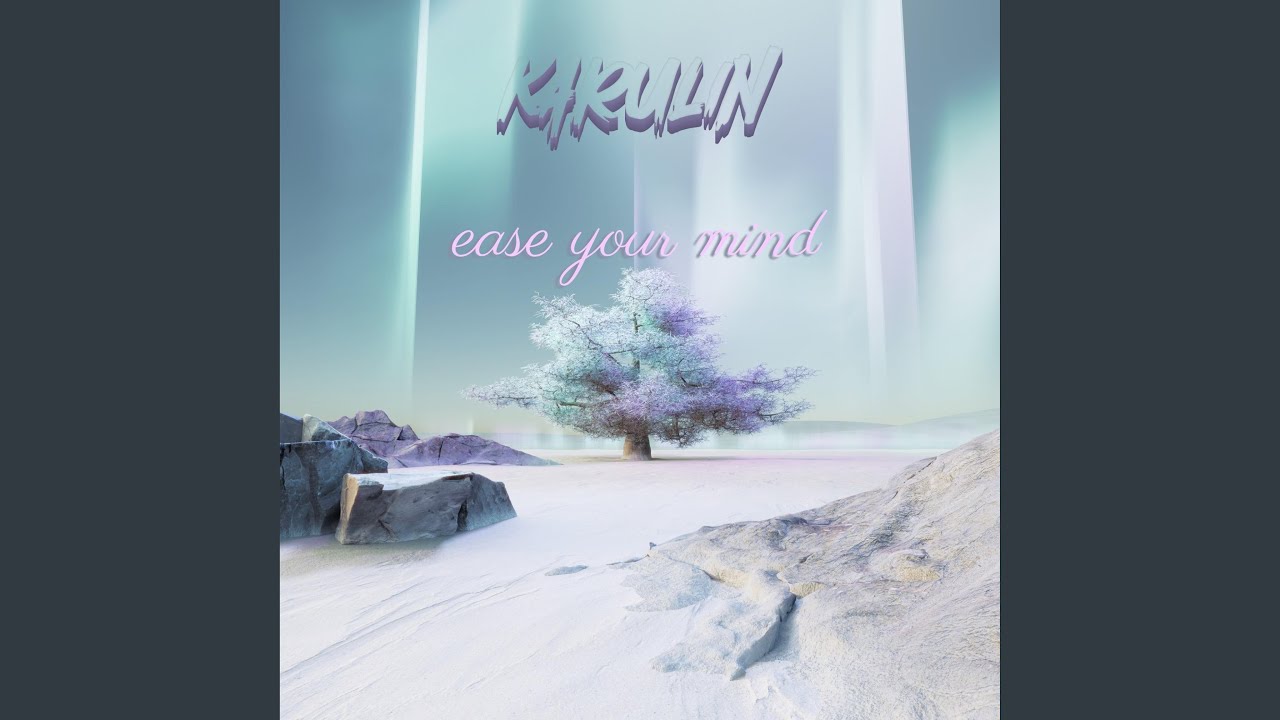 Ease Your Mind