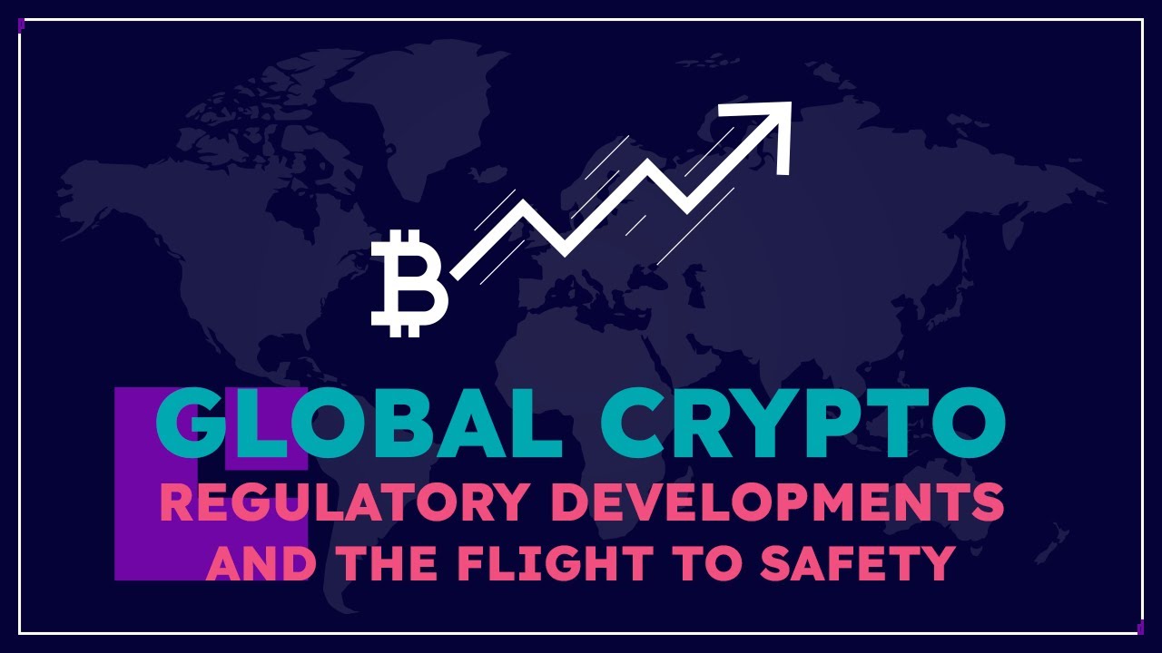 Global crypto regulatory developments and the flight to safety | Keynote