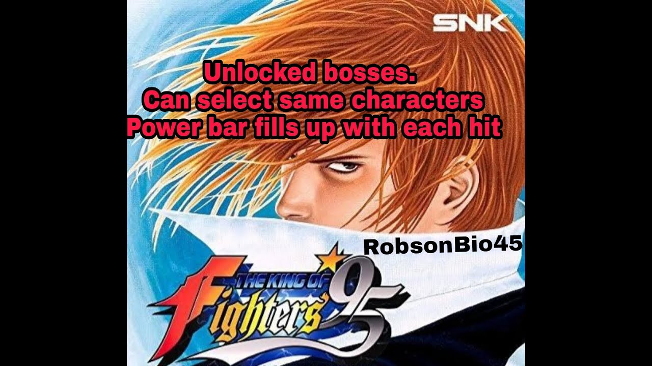 The King of Fighters 95 PSX Hacked RobsonBio45 DOWNLOAD