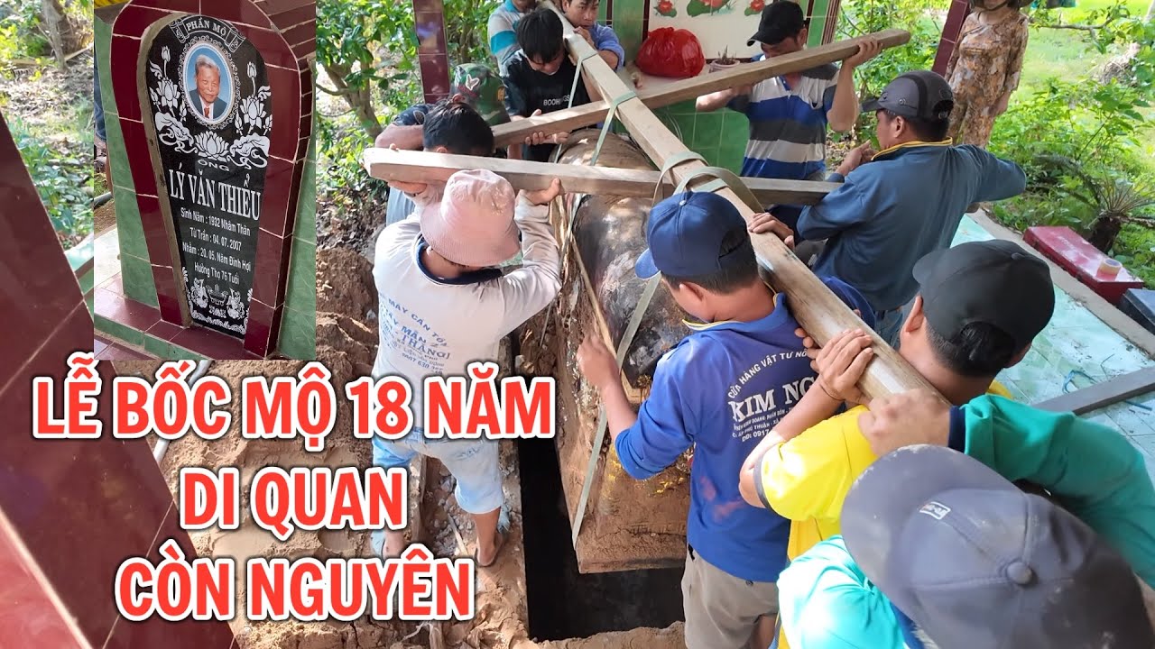 Lễ bốc mộ di quan về chỗ mới quan tài nắp tròn 0945101203 TÀI U MINH THƯỢNG KG